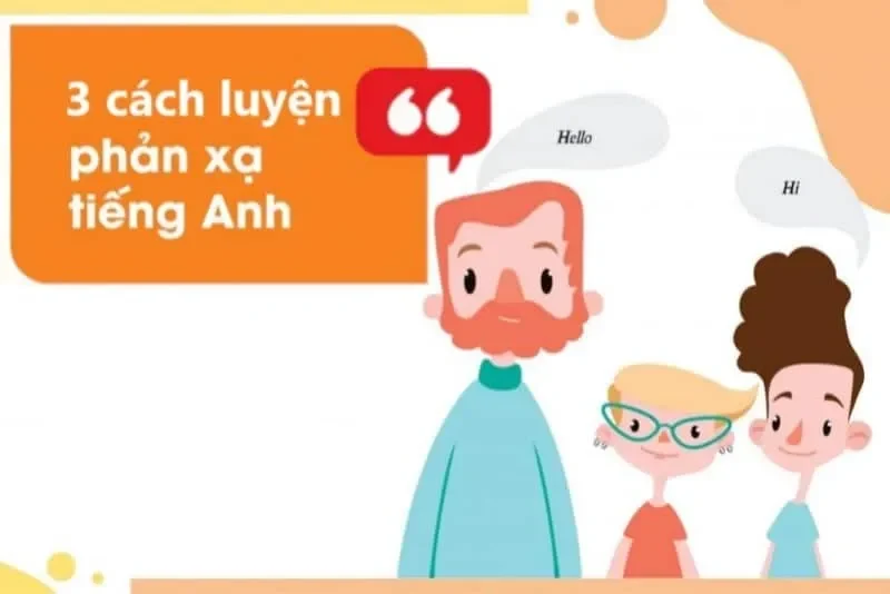 Lời khuyên để luyện phản xạ hiệu quả hơn