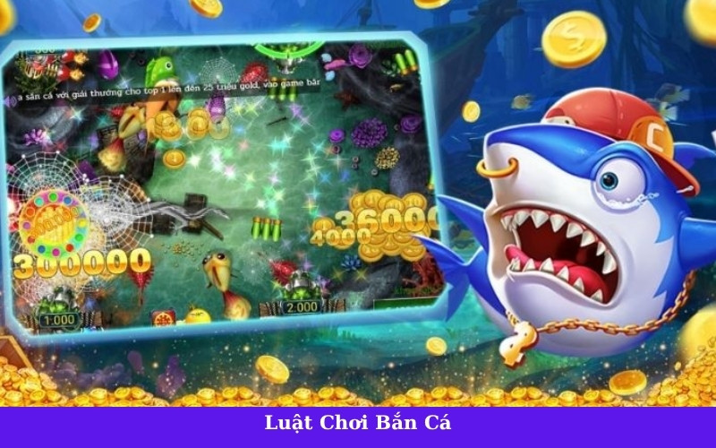 Luật Chơi Bắn Cá